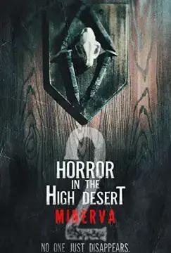 Ужас в Высокой пустыне 2: История Минервы онлайн